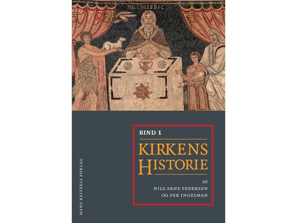 Kirkon historia I-II | Carsten Bach-Nielsen;Per Ingesman;Nils Arne Pedersen;Jens Holger Schjørring | Kieli: Tanska