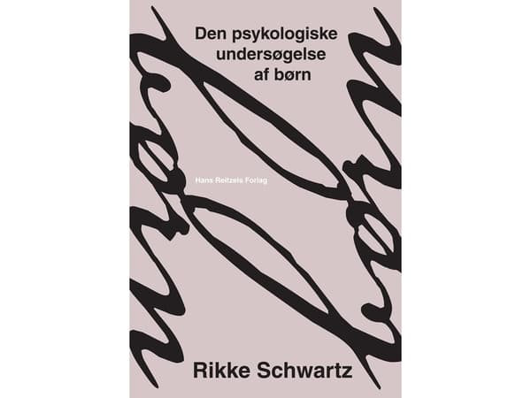Psykologiska studier av barn | Rikke Schwartz | Språk: Danska