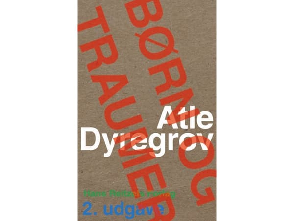 Lapset ja traumat | Atle Dyregrov | Kieli: Tanska