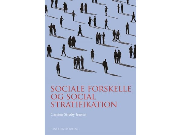 Sosiaaliset erot ja sosiaalinen kerrostuneisuus | Carsten Strøby Jensen | Kieli: Tanska