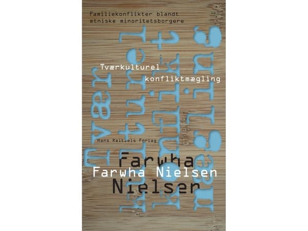 Kulttuurienvälinen konfliktien sovittelu | Parwana Farwha Nielsen | Kieli: Tanska