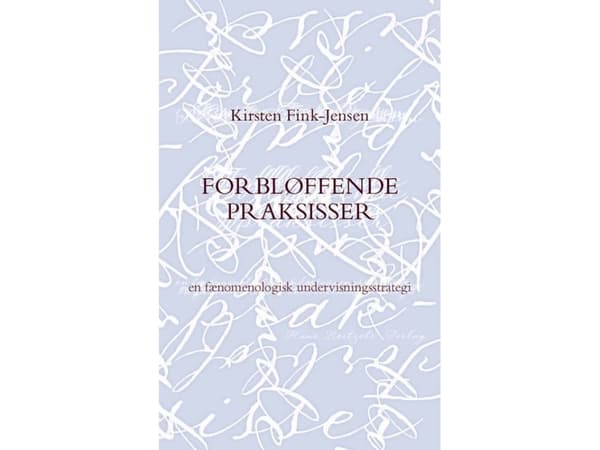 Forbløffende praksisser | Kirsten Winther Fink-Jensen | Kieli: Tanska