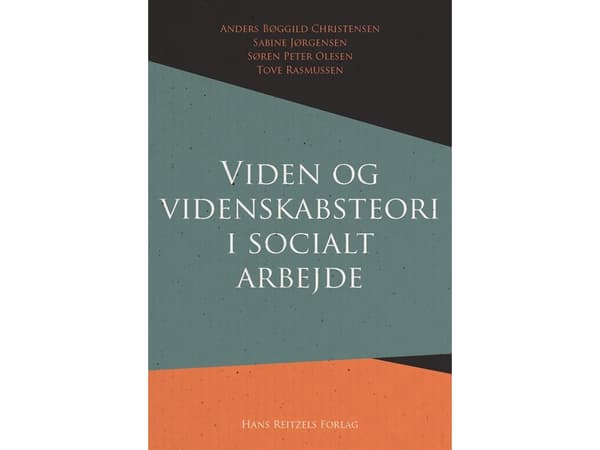 Tieto ja tieteen teoria sosiaalityössä | Anders Bøggild Christensen;Sabine Jørgensen;Søren Peter Olesen;Tove Rasmussen | Kieli: Tanska