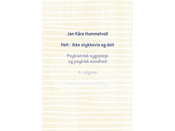 Helt - ikke stykkevis og delt | Jan Kåre Hummelvoll | Kieli: Tanska