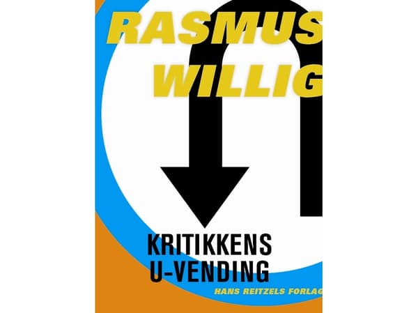 Kritikens U-sväng | Rasmus Willig | Språk: Danska