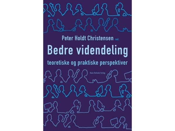 Parempi tiedon jakaminen | Jesper Christensen;Christian Geisler Asmussen;Helle Hedegaard Hein;Peter Holdt Christensen;Henrik Holt Larsen;Søren Hennin