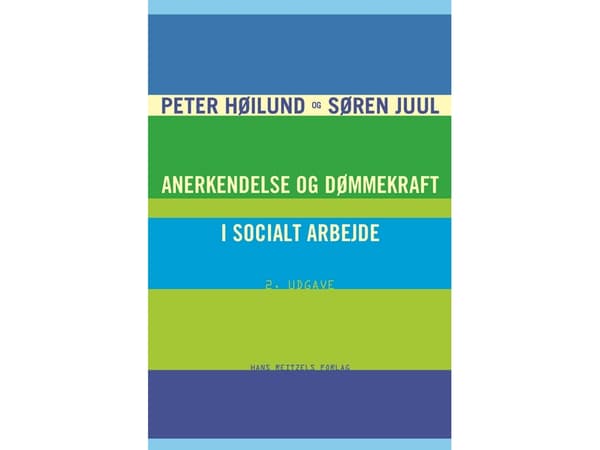 Tunnistaminen ja arviointi sosiaalityössä | Søren Juul;Peter Høilund | Kieli: Tanska