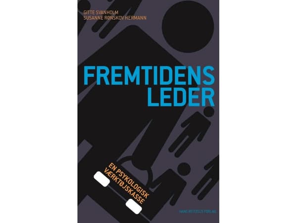 Fremtidens leder | Gitte Svanholm;Susanne Rønskov Hermann | Kieli: Tanska