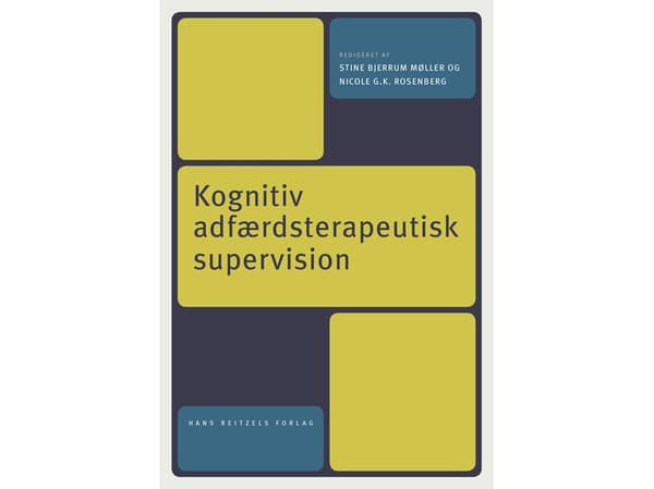 Kognitiivinen käyttäytymisohjaus | Camilla Grønlund;Irene Henriette Oestrich;Krista Margrethe Nielsen Straarup;Merete Metz Mørch;Nicole K. Rosenberg;