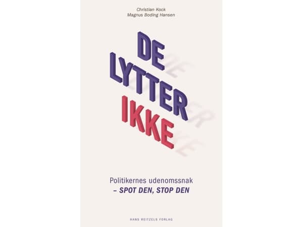 De lytter ikke | Christian Kock;Magnus Boding Hansen | Kieli: Tanska