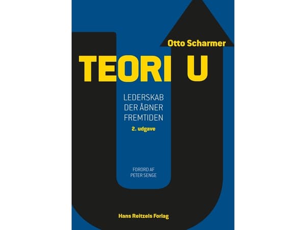 Teori U | C. Otto Scharmer | Kieli: Tanska