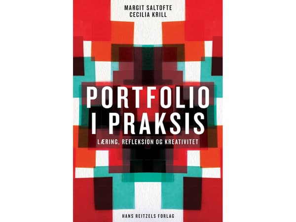 Portfolio i praktiken | Cecilia Krill;Margit Saltofte | Språk: Danska