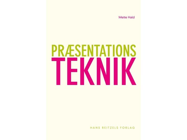 Presentationsteknik | Mette Hald | Språk: Danska