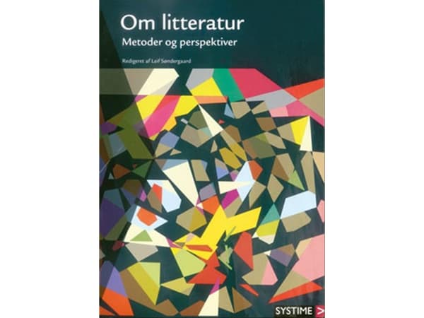 Om litteratur | Helle Munkholm Davidsen;Anker Gemzøe;Henning Mathias Goldbæk;Rasmus Thorning Hansen;Jørgen Dines Johansen;Karen Hvidtfeldt Madsen;Lis