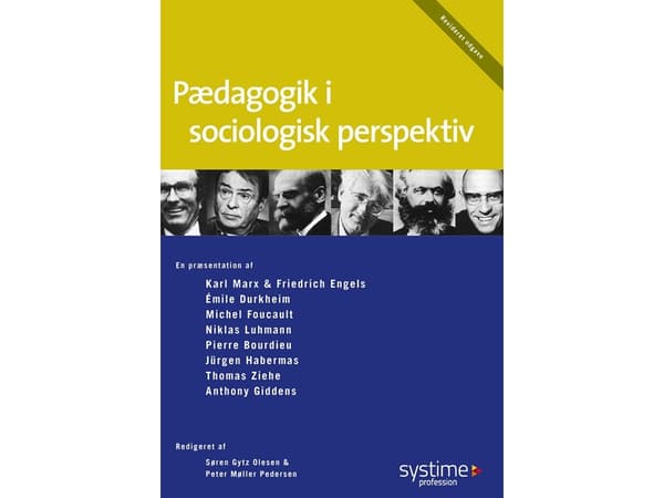 Pedagogiikka sosiologisesta näkökulmasta | Leif Hermann;Stefan Hermann;Torben Næsby;Søren Gytz Olesen;Peter Møller Pedersen;Britta Nørgaard | Kieli: