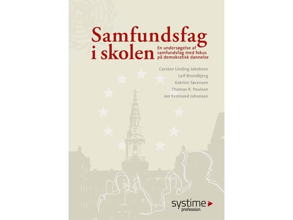 Samfundsfag i skolen | Carsten Linding Jakobsen;Leif Brondbjerg;Katrine Sørensen;Thomas Rørholm Poulsen;Jan Kromand Johansen | Kieli: Tanska