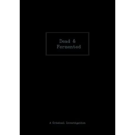 Dead & Fermented | Henrik Yde & Steven Achiam | Kieli: Englanti
