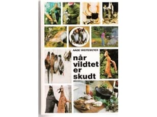 Når vildtet er skudt | Aage Weitemeyer | Kieli: Tanska