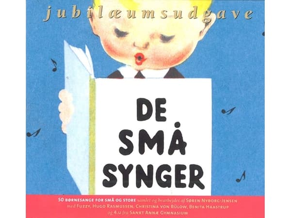 De små sjunger CD | Christina von Bülow;Jacob Mangwana Haagendal;Søren Nyborg-Jensen;Nenia Zenana;Benita Haastrup;Hugo Rasmussen;Jens Wilhelm \"Fuzzy