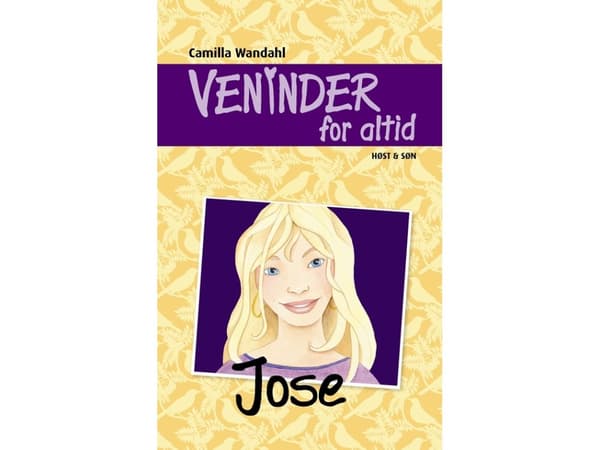 Vänner för alltid 2. Jose | Camilla Wandahl | Språk: Danska