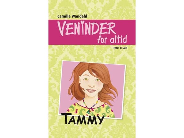 Vänner för alltid 4. Tammy | Camilla Wandahl | Språk: Danska