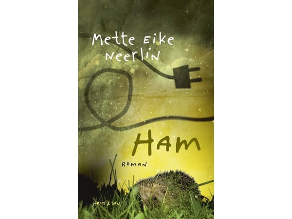 Ham | Mette Eike Neerlin | Kieli: Tanska