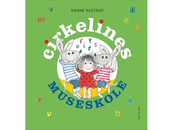 Circelines musskola | Hanne Hastrup | Språk: Danska
