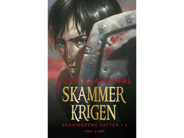Skammens krig. Skammens dotter 4 | Lene Kaaberbøl | Språk: Danska