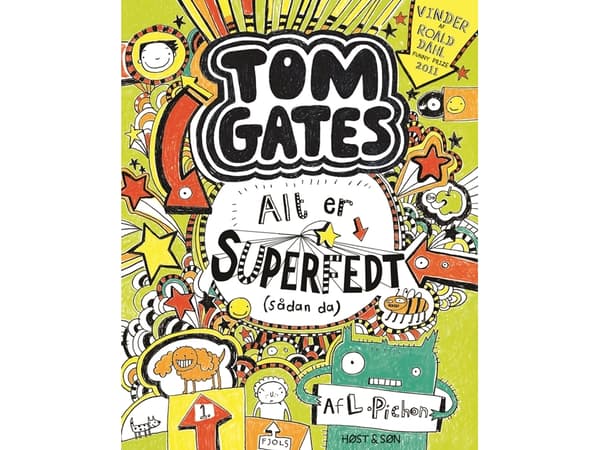 Tom Gates 3 - Kaikki on super siistiä (tavallaan) | Liz Pichon | Kieli: Tanska