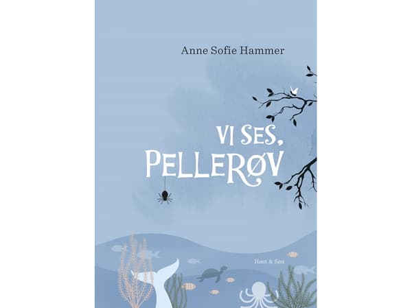 Vi ses, Pellerøv | Anne Sofie Hammer | Kieli: Tanska