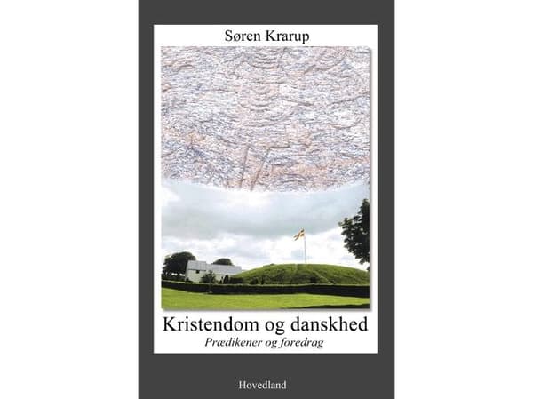 Kristinusko ja tanskalaisuus | Søren Krarup | Kieli: Tanska