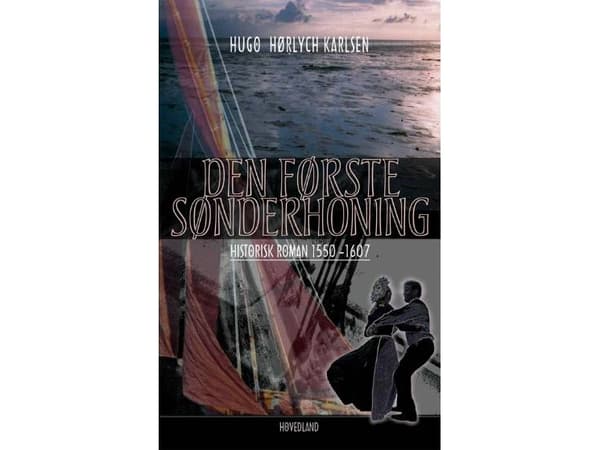 Den første Sønderhoning | Hugo Hørlych Karlsen | Språk: Danska