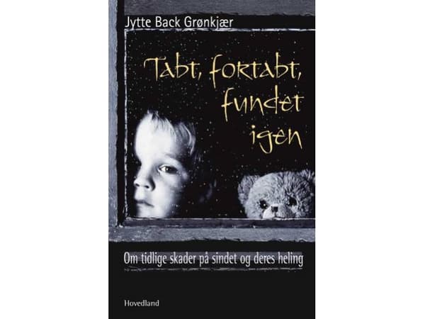Tabt, fortabt, fundet igen | Jytte Back Grønkjær | Kieli: Tanska
