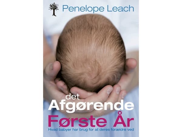 Det avgörande första året | Penelope Leach | Språk: Danska