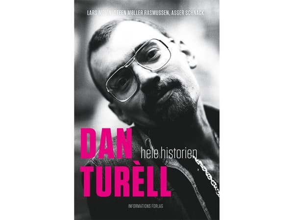 Dan Turèll | Lars Movin, Asger Schnack, Steen Møller Rasmussen | Kieli: Tanska