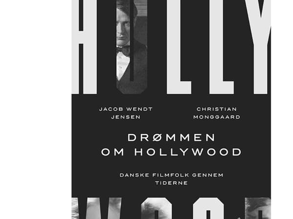 Drømmen om Hollywood | Jacob Wendt Jensen og Christian Monggaard | Språk: Dansk