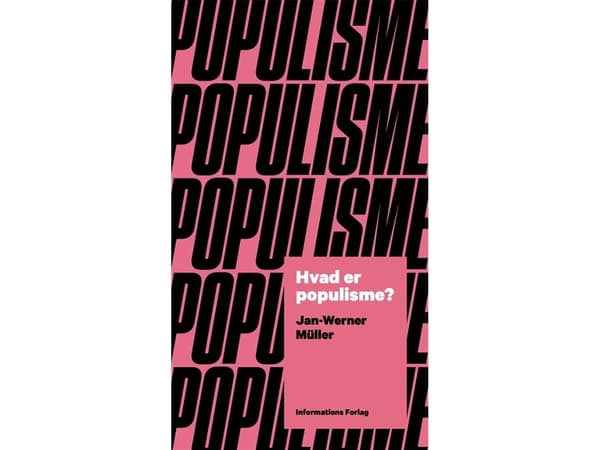 Mitä populismi on? | Jan-Werner Muller | Kieli: Tanska