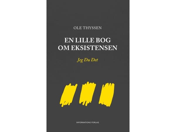 Pieni kirja olemassaolosta | Ole Thyssen | Kieli: Tanska