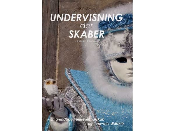 Undervisning der skaber | Kirsti Rønnow | Kieli: Tanska