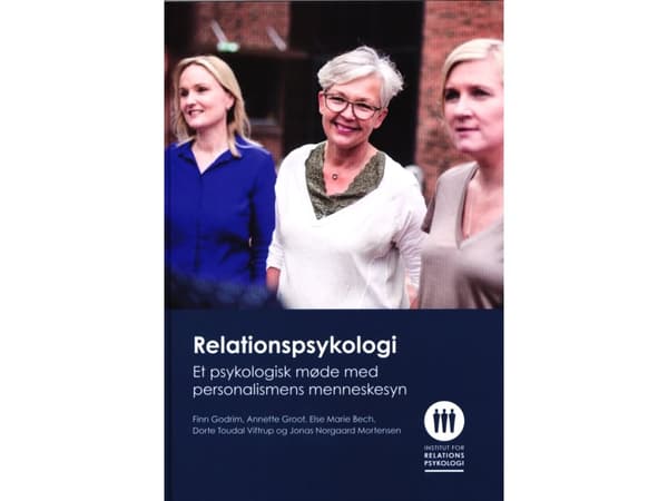 Relationspsykologi | Finn Godrim, Annette Groot, Else Marie Bech, Dorte Toudal Viftrup ja Jonas Norgaard Mortensen | Kieli: Tanska