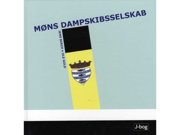 Møns Dampskibsselskab | Jens Birch og Ole Gold | Språk: Danska