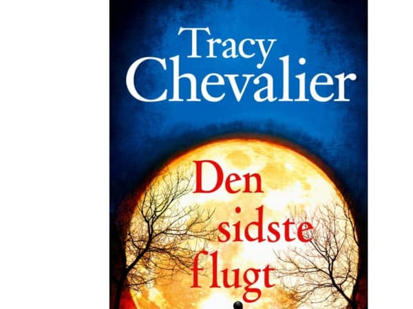 Viimeinen lento | Tracy Chevalier | Kieli: Tanska