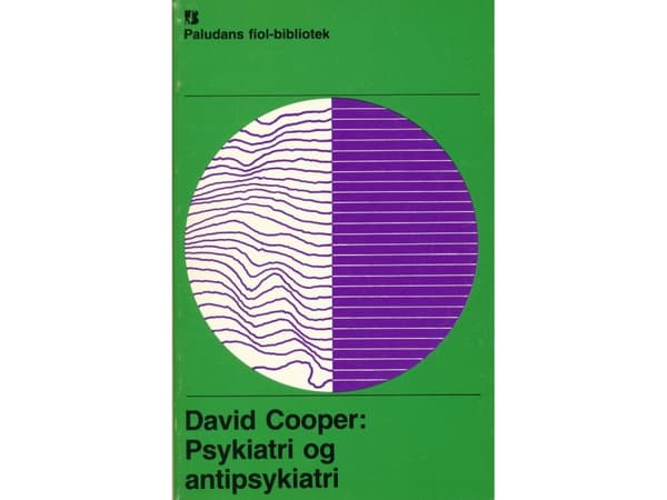 Psykiatria ja antipsykiatria | David Cooper | Kieli: Tanska