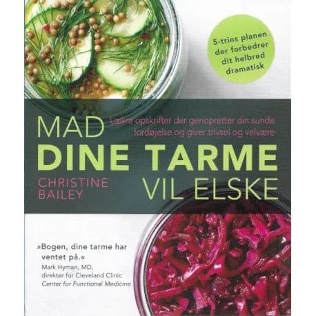 Mad dine tarme vil elske | Christine Bailey | Kieli: Tanska