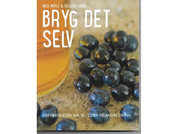 Bryg det selv | Nick Moyle & Richard Hood | Språk: Dansk