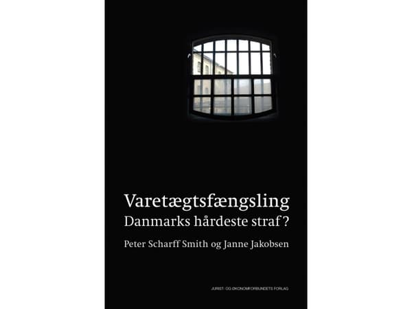 Frihetsberövande | Peter Scharff Smith &amp; Janne Jakobsen | Språk: Danska