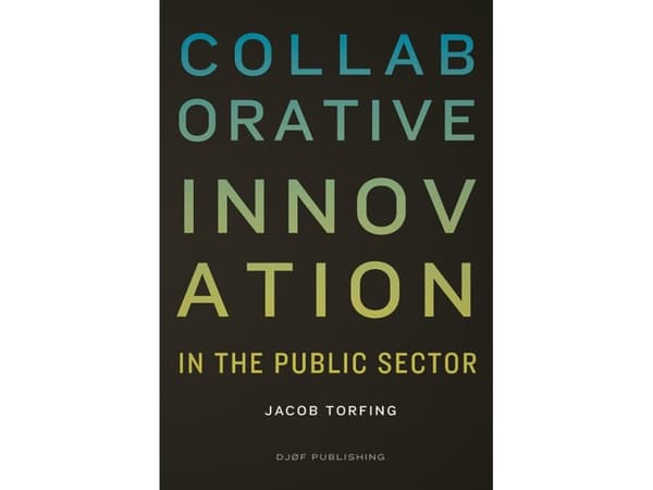 Collaborative Innovation | Jacob Torfing | Språk: Danska