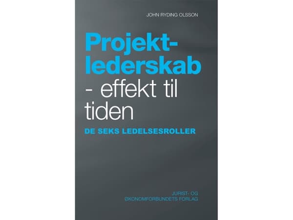 Projektin johtaminen - vaikutus aikaan | John Ryding Olsson | Kieli: Tanska
