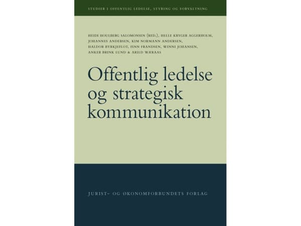 Offentlig ledelse og strategisk kommunikation | Heidi Houlberg Salomonsen (red.) | Kieli: Tanska