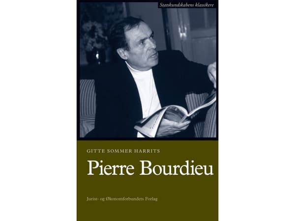 Pierre Bourdieu | Gitte Sommer Harrits &amp; Peter Nedergaard | Kieli: Tanska
